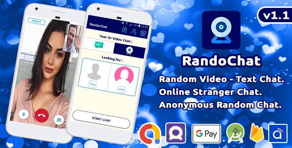 RandoChat - Random Video - Text Chat Call Dating Android App with Admin panel Complet